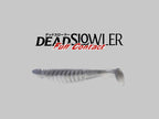 Dead Slowler Full Contact