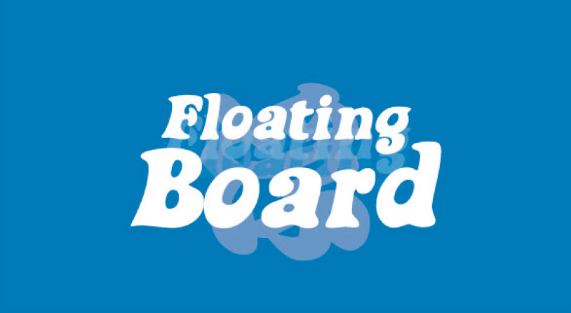 Floating Board
