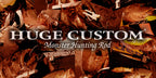 Huge Custom
