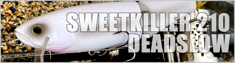 sweetkiller 210 deadslow